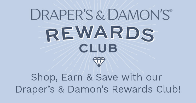 Draper's & Damon's Rewards Club - Shop, Earn & Save with our Draper's & Damon's Rewards Club